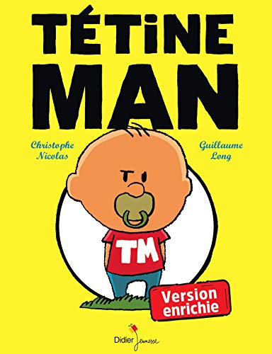 jaquette livre Tétine Man - Version Enrichie