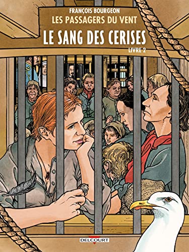 jaquette livre Les Passagers Du Vent Tome 9 - Le Sang Des Cerises - Livre 2, Rue Des Martyrs