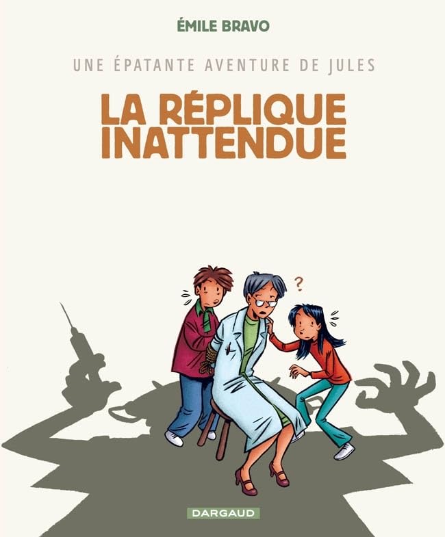 jaquette livre Une Épatante Aventure De Jules Tome 2 - La Réplique Inattendue