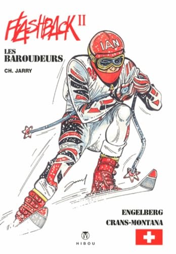 jaquette livre Les Baroudeurs - Flashback Tome 2 - Engelberg - Crans-Montana