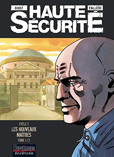 jaquette livre Haute Sécurité Cycle 2 Tome 1 - Les Nouveaux Maîtres