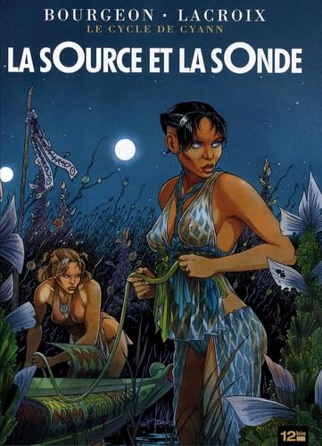 jaquette livre Le Cycle De Cyann Tome 1 - La Source Et La Sonde