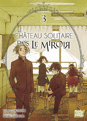 jaquette livre Chateau solitaire dans le miroir (le) - Tome 3