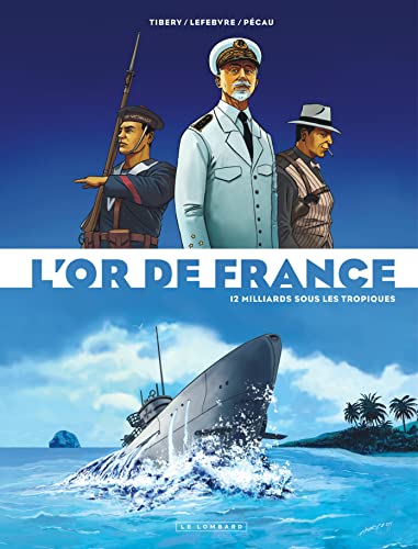 jaquette livre L'or De France Tome 2 - 12 Milliards Sous Les Tropiques