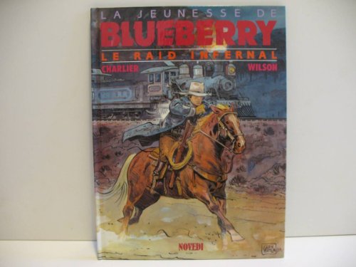jaquette livre La Jeunesse De Blueberry Tome 28 - Le Raid Infernal