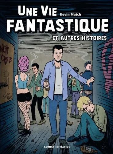 jaquette livre Une Vie Fantastique Et Autres Histoires