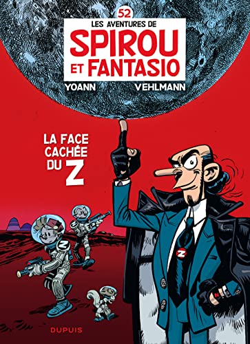 jaquette livre Les Aventures De Spirou Et Fantasio Tome 52 - La Face Cachée Du Z