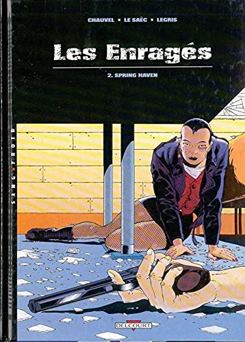 jaquette livre Les Enragés Tome 2 - Spring Haven