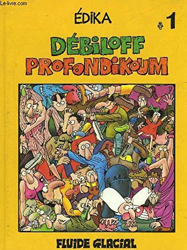 jaquette livre Edika Tome 1 - Débiloff Profondikoum