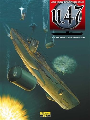 jaquette livre U.47 Tome 1 - Le Taureau De Scapa Flow