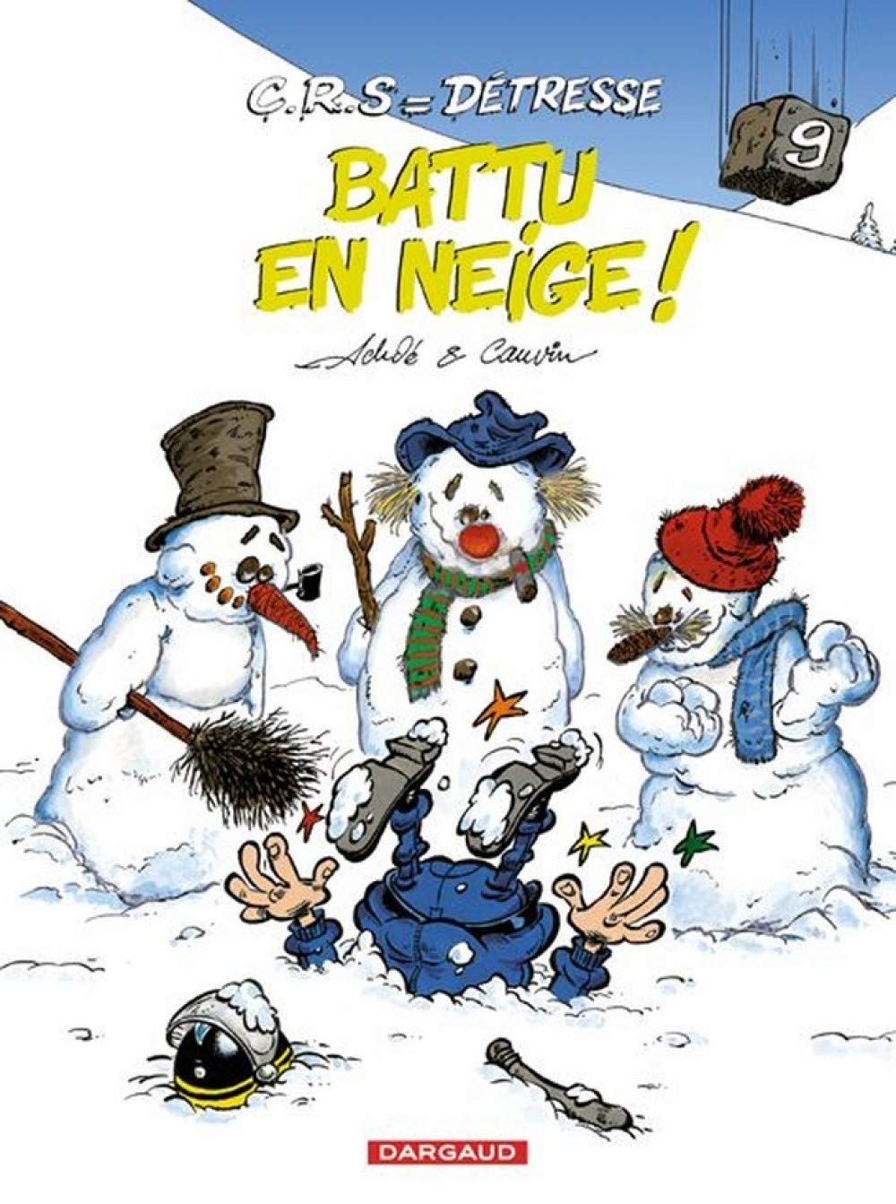 jaquette livre C.R.S = détresse, tome 9 : Battu en neige !