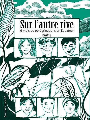 jaquette livre Sur L'autre Rive - 6 Mois De Pérégrinations En Equateur