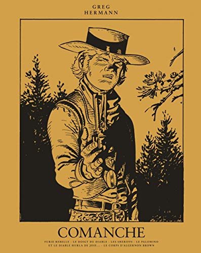 jaquette livre Comanche L'intégrale Tome 2 - Furie Rebelle - Le Doigt Du Diable - Les Shériffs - Le Palomino - Et Le Diable Hurla De Joie - Le Corps D'algernon Brown - Avec Un Ex-Libris