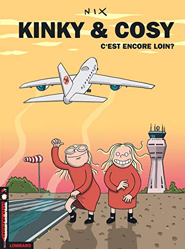 jaquette livre Kinky & Cosy Tome 1 - C'est Encore Loin ?