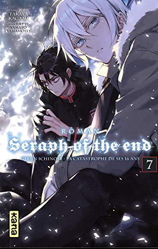 jaquette livre Seraph of the End - Glenn Ichinose - la catastrophe de ses 16 ans - Tome 7