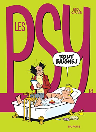 jaquette livre Les Psy Tome 18 - Tout Baigne !