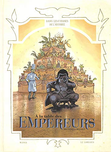 jaquette livre Dans Les Cuisines De L'histoire - A La Table Des Empereurs