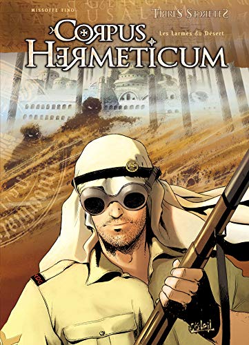 jaquette livre Corpus Hermeticum Tome 3 - Les Larmes Du Désert