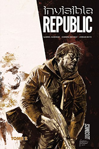 jaquette livre Invisible Republic Tome 2