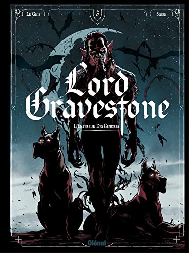 jaquette livre Lord Gravestone Tome 3 - L'empereur Des Cendres