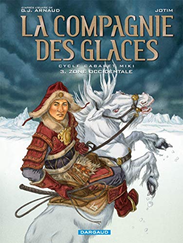 jaquette livre La Compagnie Des Glaces Cycle Cabaret Miki Tome 3 - Zone Occidentale