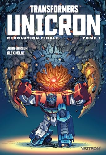 jaquette livre Saga Revolution Tome 4 - Transformers Unicron - Partie 1
