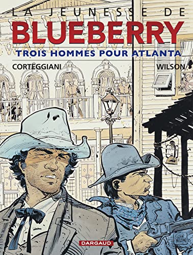 jaquette livre La Jeunesse De Blueberry Tome 8 - Trois Hommes Pour Atlanta