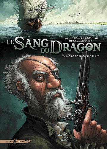 jaquette livre Le Sang Du Dragon Tome 7 - L'homme Au Masque De Fer