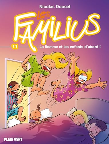 jaquette livre Les Familius Tome 11 - La Flemme Et Les Enfants D'abord !