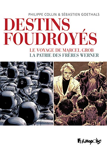 jaquette livre Destins Foudroyés - Coffret En 2 Volumes : Le Voyage De Marcel Grob - La Patrie Des Frères Werner