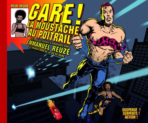 jaquette livre Gare ! - La Moustache Au Poitrail