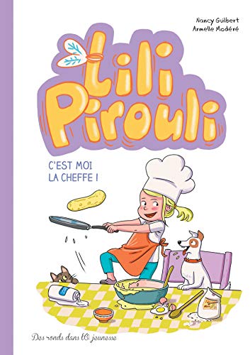 jaquette livre Lili Pirouli Tome 5 - C'est Moi La Cheffe !