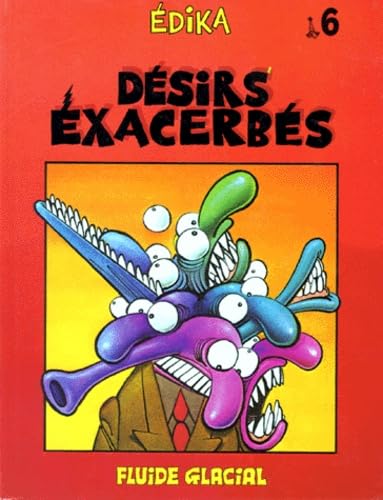 jaquette livre Edika Tome 6 - Désirs Exacerbés