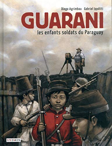 jaquette livre Guarani, Les Enfants Soldats Du Paraguay