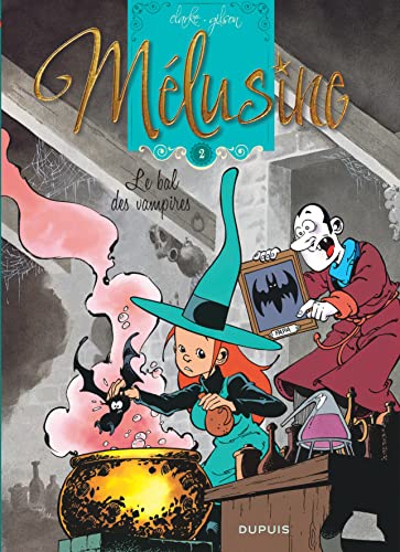 jaquette livre Mélusine Tome 2 - Le Bal Des Vampires