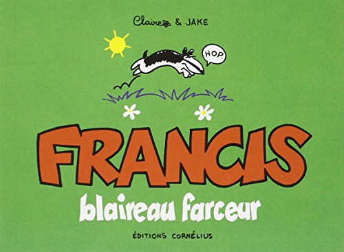 jaquette livre Francis Blaireau Farceur