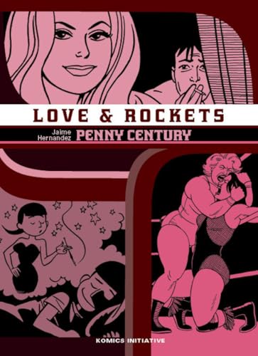 jaquette livre Love & Rockets Tome 9 - Penny Century