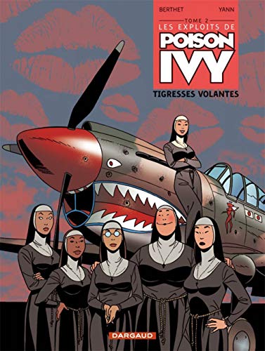 jaquette livre Les Exploits De Poison Ivy Tome 2 - Tigresses Volantes