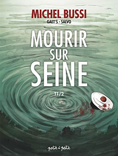 jaquette livre Mourir Sur Seine Tome 1