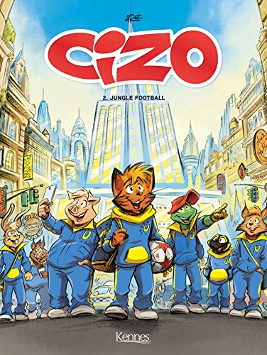 jaquette livre Cizo Tome 2 - Jungle Football