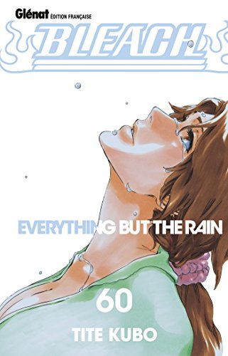 jaquette livre Bleach - Tome 60 : Everything But The Rain