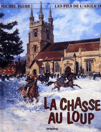 jaquette livre Les Fils De L'aigle Tome 11 : La Chasse Au Loup
