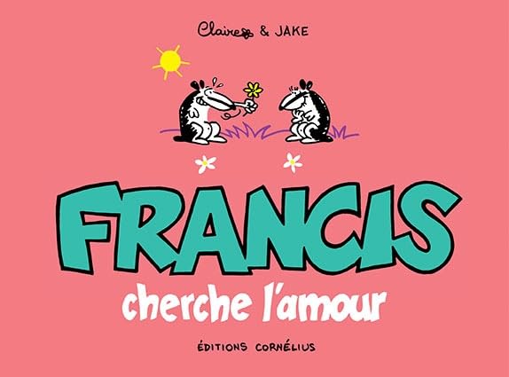 jaquette livre Francis Cherche L'amour