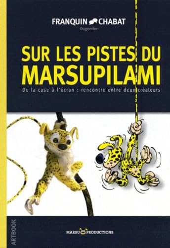 jaquette livre Sur Les Pistes Du Marsupilami - De La Case À LÉcran : Rencontre Entre Deux Créateurs - Artbook Du Film 