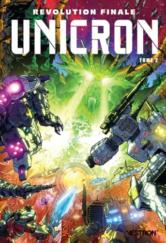 jaquette livre Transformers : Unicron Tome 2 - Révolution Finale