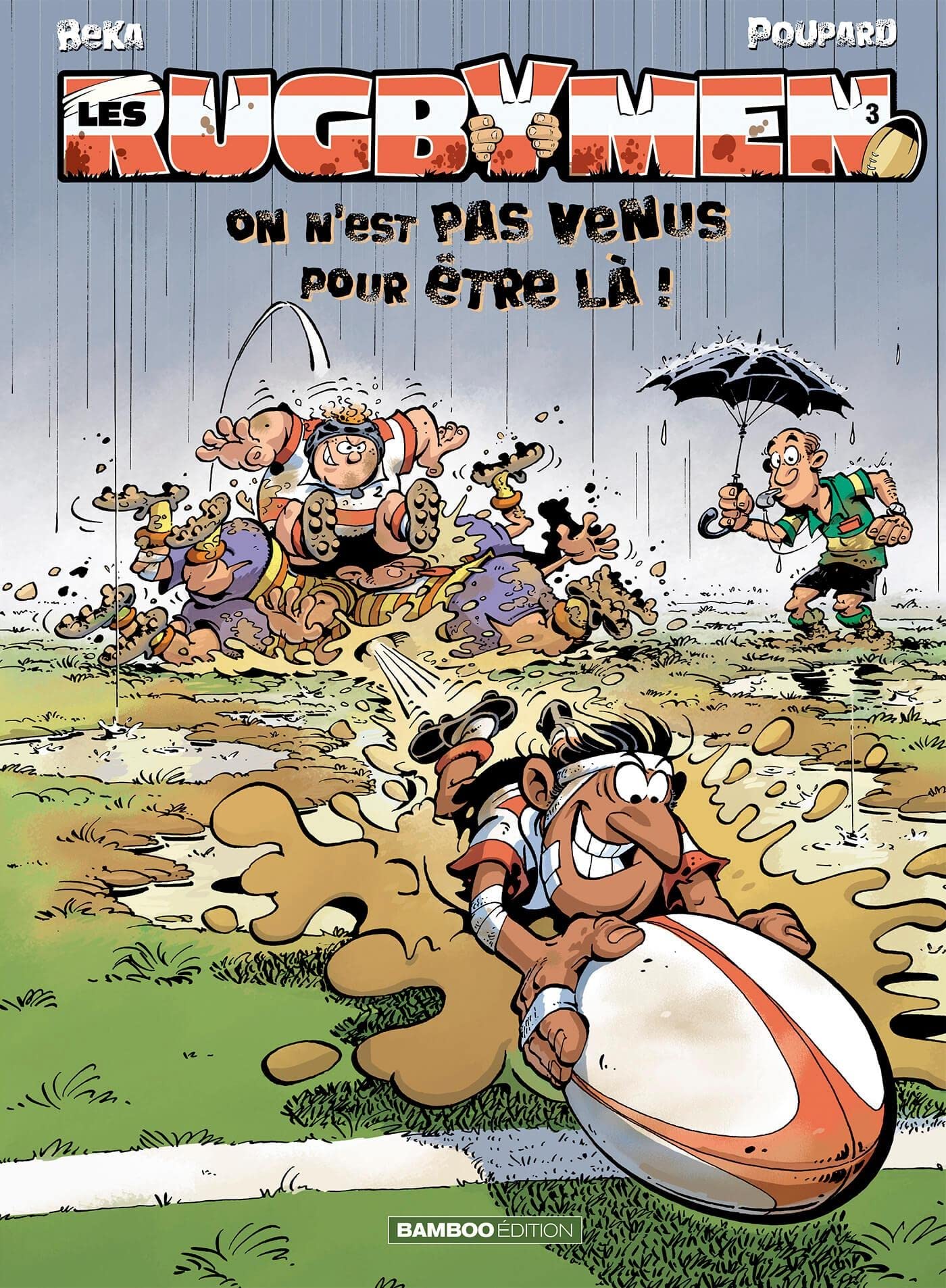 jaquette livre Les Rugbymen T3: On n est pas venus pour être là !