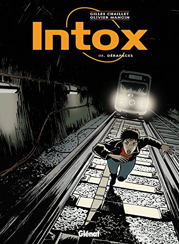 jaquette livre Intox Tome 3 - Dérapages