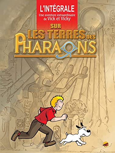 jaquette livre Les Aventures De Vick Et Vicky L'intégrale - Sur Les Terres Des Pharaons
