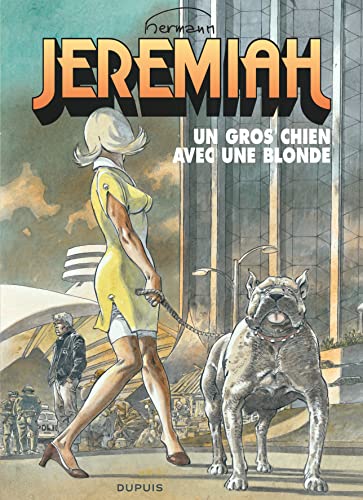 jaquette livre Jérémiah Tome 33 - Un Gros Chien Avec Une Blonde