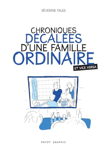 jaquette livre Chronique Décalées D'une Famille Ordinaire Et Vice Versa